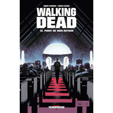 Walking Dead - Tome 13 - Point de non-retour