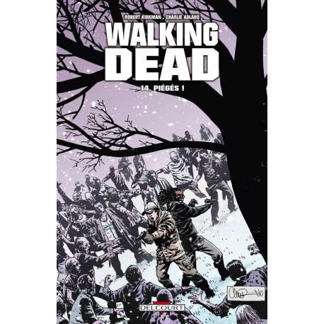 Walking Dead - Tome 14 - Piégés !