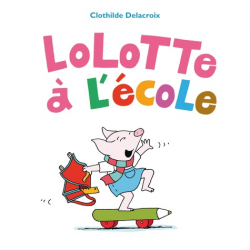 Lolotte à l'école - Album