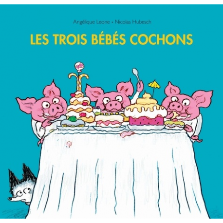 Les trois bébés cochons - Album