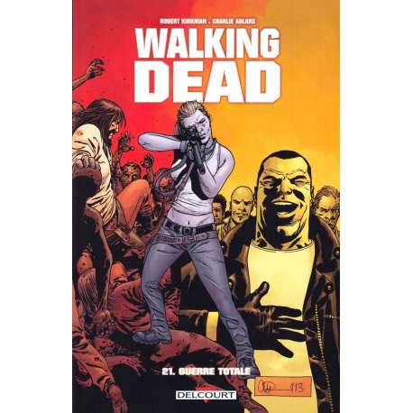 Walking Dead - Tome 21 - Guerre totale