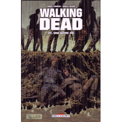 Walking Dead - Tome 22 - Une autre vie