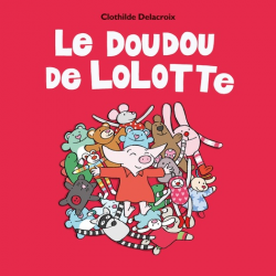 Le doudou de Lolotte - Album