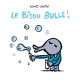 Le Bisou Bulle ! - Album