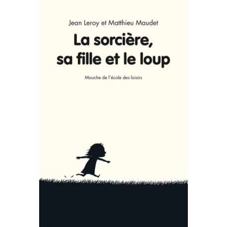 La sorcière, sa fille et le loup - Poche