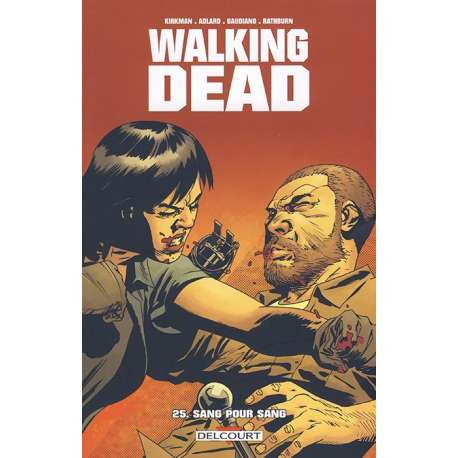 Walking Dead - Tome 25 - Sang pour sang