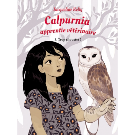 Calpurnia, apprentie vétérinaire - Tome 3