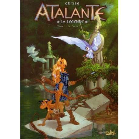 Atalante - La Légende - Tome 1 - Le Pacte