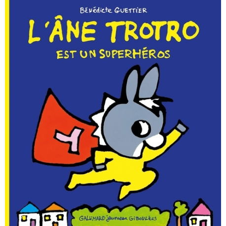 L'âne Trotro est un superhéros - Album