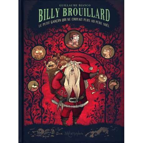 Billy Brouillard - Tome 2 - Le petit garçon qui ne croyait plus au Père Noël