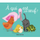 A qui est cet oeuf ? - Album