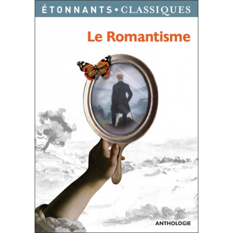Le romantisme - Anthologie - Poche