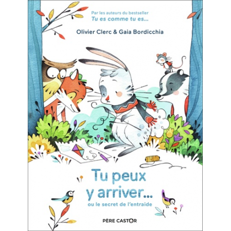 Tu peux y arriver... - Ou le secret de l'entraide - Album