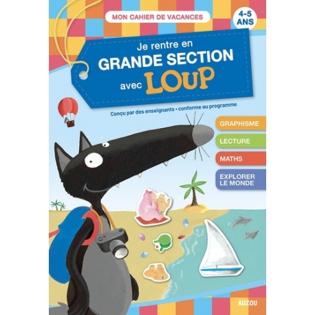 Je rentre en grande section avec Loup - 4-5 ans, de la moyenne à la grande section - Grand Format