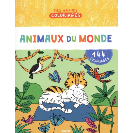 Animaux du monde - 144 coloriages - Album