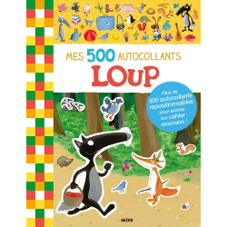 Mes 500 autocollants Loup - Plus de 500 autocollants repositionnables pour animer ton cahier détachable ! - Grand Format