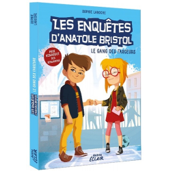 Les enquêtes d'Anatole Bristol - Tome 1 - Le gang des farceurs