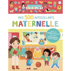 Mes 500 autocollants Maternelle - Avec un cahier détachable - Album