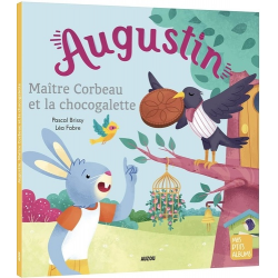 Augustin, Maître Corbeau et la chocogalette - Album