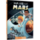 Ma vie sur Mars - Tome 1