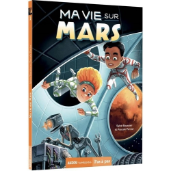 Ma vie sur Mars - Tome 1