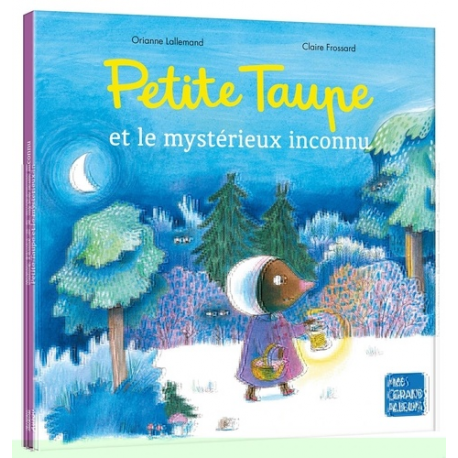 Petite taupe et le mystérieux inconnu 