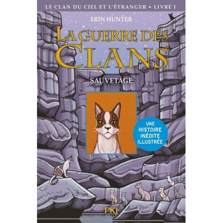 La Guerre des clans : Le clan du Ciel et l'étranger - Tome 1