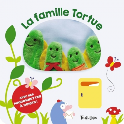 La famille Tortue - Avec des marionnettes à doigts ! - Album