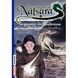 Les dragons de Nalsara - Tome 19 - Le pouvoir de la Ténébreuse