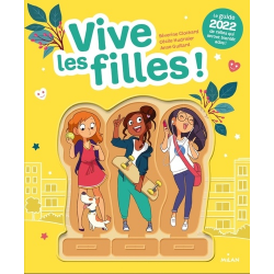 Vive les filles ! - Le guide de celles qui seront bientôt ados ! - Grand Format