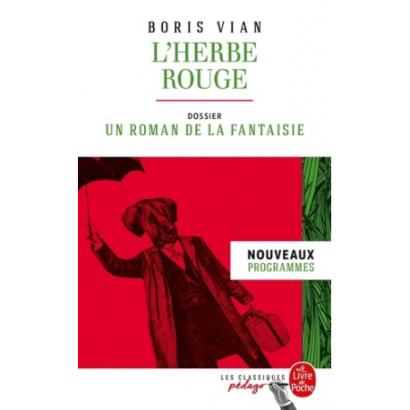 L'herbe rouge - Dossier thématique : un roman de la fantaisie - Poche