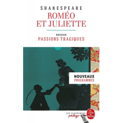 Roméo et Juliette - Dossier thématique : passions tragiques - Poche
