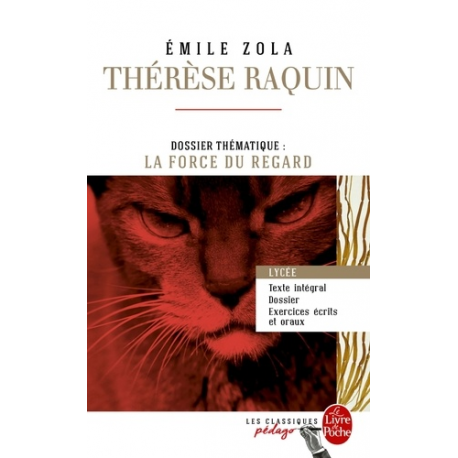 Thérèse Raquin - Dossier thématique : la force du regard - Poche