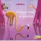 Flamant rose qui avait la jaunisse (Le)
