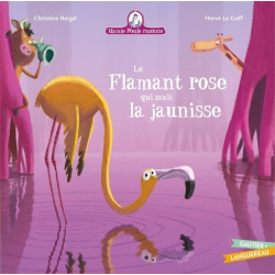 Flamant rose qui avait la jaunisse (Le)