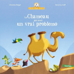 Chameau qui avait un vrai problemo (Le)