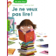 Je ne veux pas lire ! - Poche