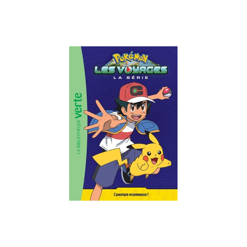 Les Pokémon - Tome 1 : Pokémon Les Voyages 01 - L'aventure recommence !