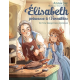 Elisabeth, princesse à Versailles - Tome 22