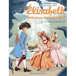 Elisabeth, princesse à Versailles - Tome 21