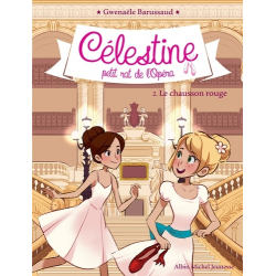 Celestine, petit rat de l'Opéra - Tome 2 - Le chausson rouge