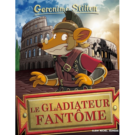 Géronimo Stilton - Tome 87 - Le gradiateur fantôle
