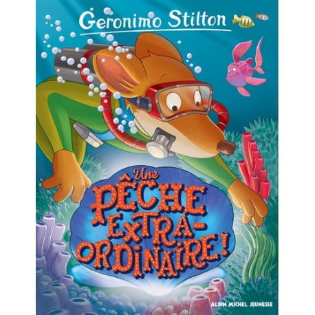 Géronimo Stilton - Tome 61 - Une pêche extraordinaire !