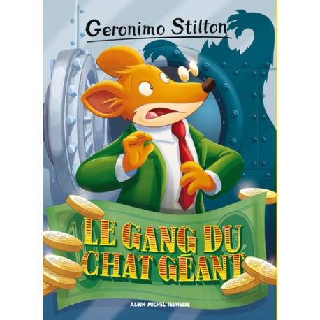 Géronimo Stilton - Tome 77 - Le Gang du chat géant