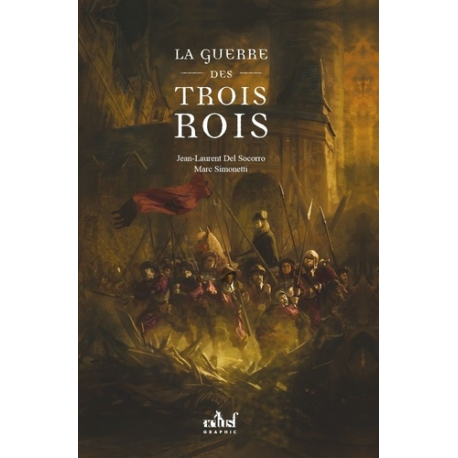 La guerre des trois rois - Grand Format