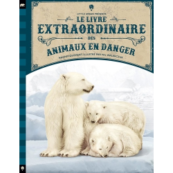 Le Livre extraordinaire des animaux en danger - Album