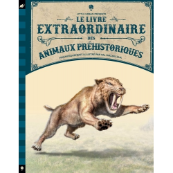 Le livre extraordinaire des animaux préhistoriques - Album