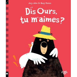 Dis ours, tu m'aimes ? - Album