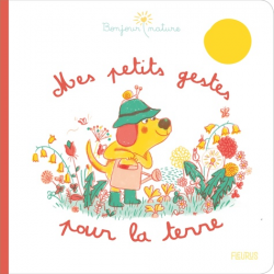 Mes petits gestes pour la Terre - Album
