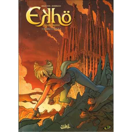 Ekhö monde miroir - Tome 4 - Barcelona